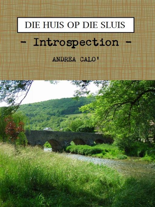 Title details for Die Huis Op Die Sluis by Andrea Calo' - Available